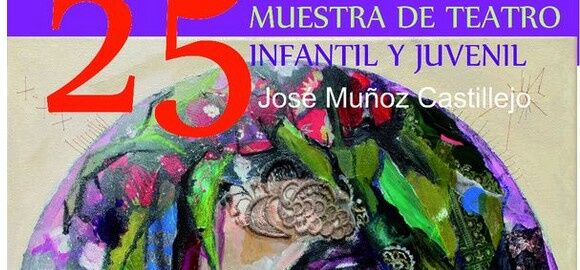 XXV MUESTRA DE TEATRO "MUÑOZ CASTILLEJO"