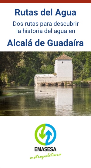 Rutas del Agua de Alcalá de Guadaíra. Emasesa.