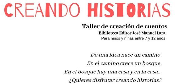 CREANDO HISTORIAS- TALLER DE CREACIÓN DE CUENTOS