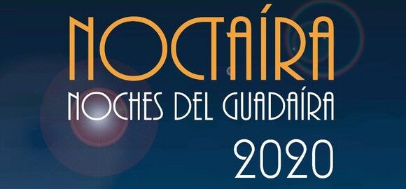 NOCTAÍRA  2020- NOCHES DEL GUADAÍRA