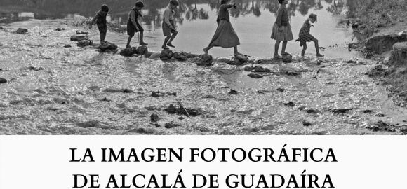 LA IMAGEN FOTOGRÁFICA DE ALCALÁ DE GUADAÍRA